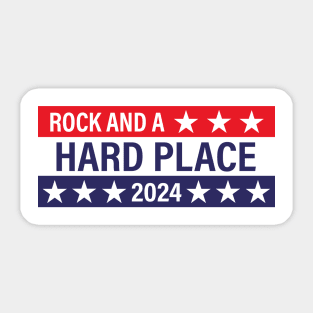 Rock and a Hard Place 2024 - Political Presidential Election Sticker